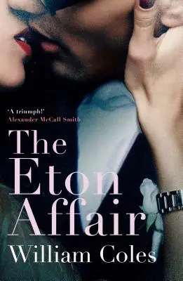 Eton Affair - Une histoire inoubliable de premier amour et d'engouement - Eton Affair - An unforgettable story of first love and infatuation