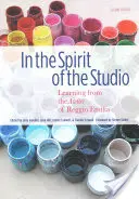 Dans l'esprit du studio : Apprendre de l'atelier de Reggio Emilia - In the Spirit of the Studio: Learning from the Atelier of Reggio Emilia