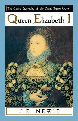 La reine Élisabeth I - Queen Elizabeth I