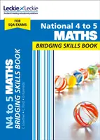 National 4 to 5 Maths Bridging Skills Book - Prepare for National 5 Maths Sqa Exams (en anglais) - National 4 to 5 Maths Bridging Skills Book - Prepare for National 5 Maths Sqa Exams