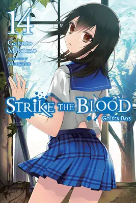 Strike the Blood, Vol. 14 (Light Novel) : Les jours d'or - Strike the Blood, Vol. 14 (Light Novel): Golden Days