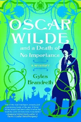 Oscar Wilde et une mort sans importance, 1 : Un mystère - Oscar Wilde and a Death of No Importance, 1: A Mystery