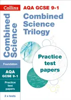 Collins GCSE 9-1 Revision - Aqa GCSE 9-1 Combined Science Foundation Practice Test Papers (en anglais) - Collins GCSE 9-1 Revision - Aqa GCSE 9-1 Combined Science Foundation Practice Test Papers