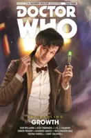 Doctor Who : Le Onzième Docteur : The Sapling Vol. 1 : Growth - Doctor Who: The Eleventh Doctor: The Sapling Vol. 1: Growth