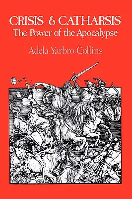 Crise et catharsis : le pouvoir de l'apocalypse - Crisis and Catharsis: The Power of the Apocalypse