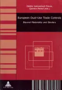 Les contrôles européens du commerce des biens à double usage : Au-delà de la matérialité et des frontières - European Dual-Use Trade Controls: Beyond Materiality and Borders