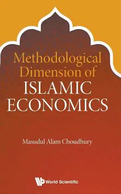 Dimension méthodologique de l'économie islamique - Methodological Dimension of Islamic Economics