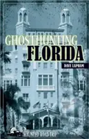 Chasse aux fantômes en Floride - Ghosthunting Florida