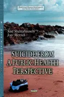 Le suicide dans une perspective de santé publique - Suicide from a Public Health Perspective