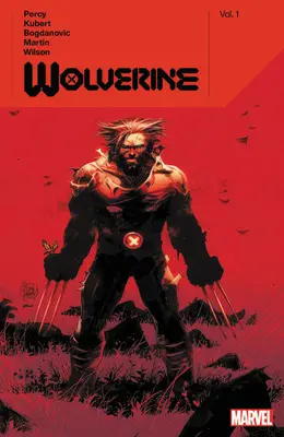 Wolverine par Benjamin Percy Vol. 1 - Wolverine by Benjamin Percy Vol. 1