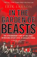 Dans le jardin des bêtes - Amour et terreur dans le Berlin d'Hitler - In The Garden of Beasts - Love and terror in Hitler's Berlin