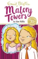 Les Tours de Malory : Dans le cinquième - Livre 5 - Malory Towers: In the Fifth - Book 5