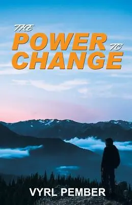 Le pouvoir de changer - The Power to Change