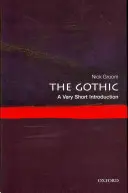 Le gothique : Une très courte introduction - The Gothic: A Very Short Introduction