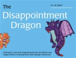 Le dragon de la déception : Apprendre à faire face à la déception - The Disappointment Dragon: Learning to Cope with Disappointment