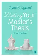 Rédiger son mémoire de Master′s : De A à Zen - Writing Your Master′s Thesis: From A to Zen