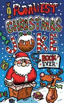 Le livre de blagues de Noël le plus drôle qui soit - Funniest Christmas Joke Book Ever