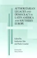 Héritages autoritaires et démocratie en Amérique latine et en Europe du Sud - Authoritarian Legacies and Democracy in Latin America and Southern Europe