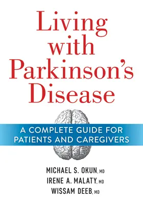 Vivre avec la maladie de Parkinson : Un guide complet pour les patients et les soignants - Living with Parkinson's Disease: A Complete Guide for Patients and Caregivers