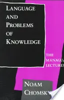 Le langage et les problèmes de la connaissance : Les conférences de Managua - Language and Problems of Knowledge: The Managua Lectures