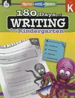 180 jours d'écriture pour la maternelle : Pratiquer, évaluer, diagnostiquer - 180 Days of Writing for Kindergarten: Practice, Assess, Diagnose