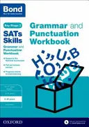 Bond SATs Skills : Grammaire et ponctuation - 9-10 ans - Bond SATs Skills: Grammar and Punctuation Workbook - 9-10 years