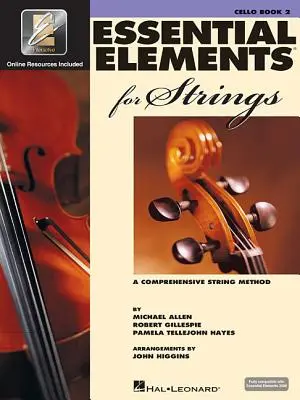Éléments essentiels pour les cordes - Livre 2 avec Eei : Violoncelle - Essential Elements for Strings - Book 2 with Eei: Cello