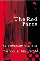 Pièces rouges - Autobiographie d'un procès - Red Parts - Autobiography of a Trial