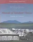 Manuel de tibétain standard : Langue et civilisation [Avec 2 CDs] - Manual of Standard Tibetan: Language and Civilization [With 2 CDs]