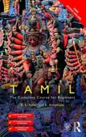 Le tamoul familier : le cours complet pour les débutants - Colloquial Tamil: The Complete Course for Beginners