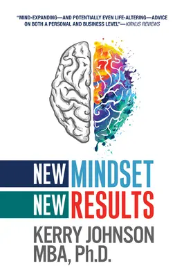 Nouvel état d'esprit, nouveaux résultats - New Mindset, New Results