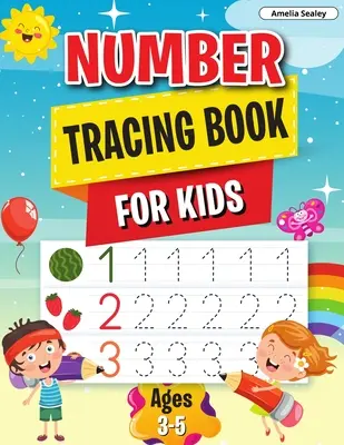 Livre de traçage des nombres : Apprendre les nombres, livre de traçage des nombres pour les enfants d'âge préscolaire et de maternelle âgés de 3 à 5 ans - Number Tracing Book: Learn the Numbers, Number Tracing Book for Preschoolers & Kindergarten Kids Ages 3-5