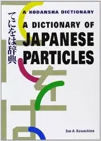 Dictionnaire des particules japonaises - A Dictionary of Japanese Particles