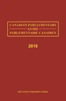 Guide parlementaire canadien, 2019 : 0 - Canadian Parliamentary Guide, 2019: 0