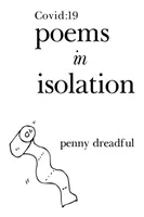 Covid : 19 poèmes en isolation - Covid: 19 Poems in Isolation
