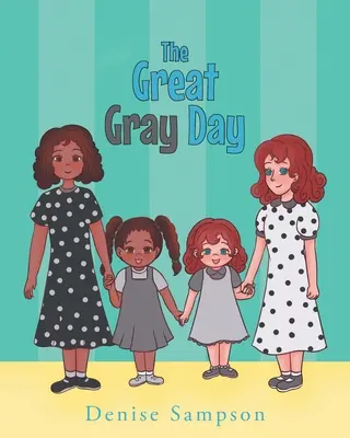 Le grand jour gris - The Great Gray Day