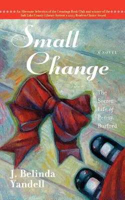 Small Change : La vie secrète de Penny Burford - Small Change: The Secret Life of Penny Burford