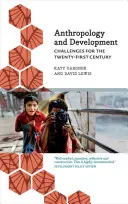 Anthropologie et développement : Les défis du XXIe siècle - Anthropology and Development: Challenges for the Twenty-First Century