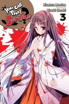 Vous appelez ça du service ?, Vol. 3 (Light Novel) - You Call That Service?, Vol. 3 (Light Novel)