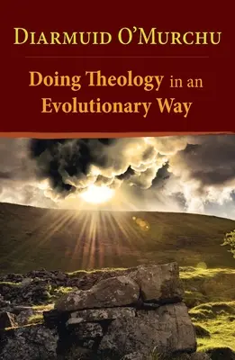 Faire de la théologie de manière évolutive - Doing Theology in an Evolutionary Way