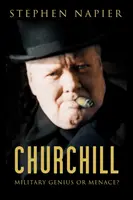 Churchill : Génie militaire ou menace ? - Churchill: Military Genius or Menace?