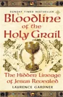 La lignée du Saint Graal - La lignée cachée de Jésus révélée - Bloodline of The Holy Grail - The Hidden Lineage of Jesus Revealed