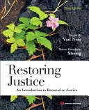 Rétablir la justice - Introduction à la justice réparatrice - Restoring Justice - An Introduction to Restorative Justice