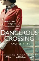 Dangerous Crossing - Le captivant page-turner du Richard & Judy Book Club - Dangerous Crossing - The captivating Richard & Judy Book Club page-turner