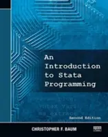 Introduction à la programmation Stata, deuxième édition - An Introduction to Stata Programming, Second Edition