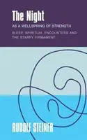 La nuit, source de force : Le sommeil, les rencontres spirituelles et le firmament étoilé - The Night as a Wellspring of Strength: Sleep, Spiritual Encounters, and the Starry Firmament