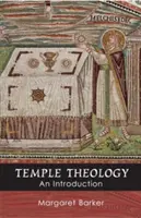 Théologie du Temple - Une introduction - Temple Theology - An Introduction