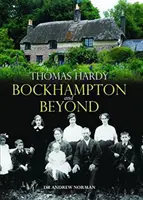 Thomas Hardy - Bockhampton et au-delà - Thomas Hardy - Bockhampton and Beyond