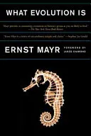 Ce qu'est l'évolution - What Evolution Is