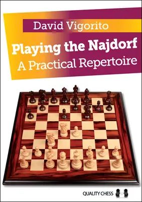 Jouer la Najdorf : Un répertoire pratique - Playing the Najdorf: A Practical Repertoire